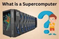 What is a Supercomputer Complete Guide for Clear Understanding